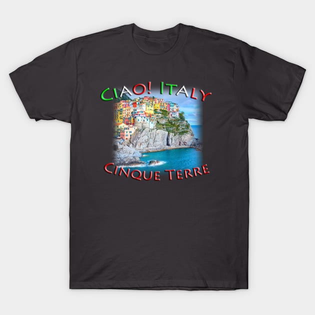 Ciao! Italy Cinque Terre Manarola T-Shirt by TouristMerch